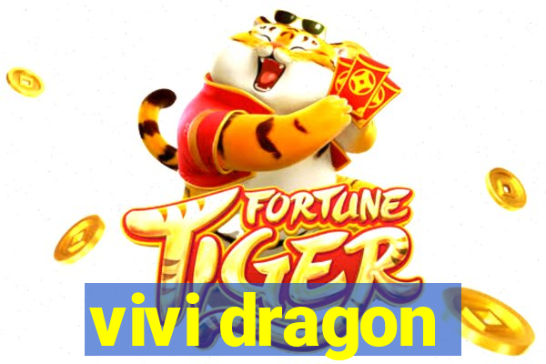 vivi dragon